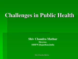 Challenges in Public Health