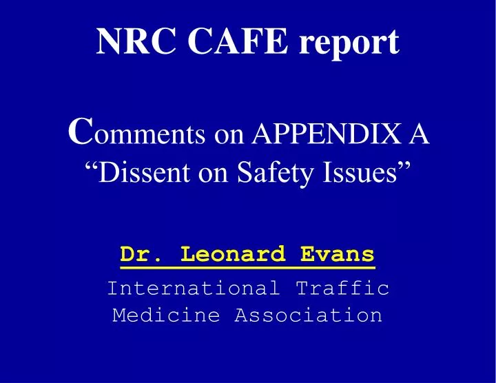 nrc cafe report c omments on appendix a dissent on safety issues