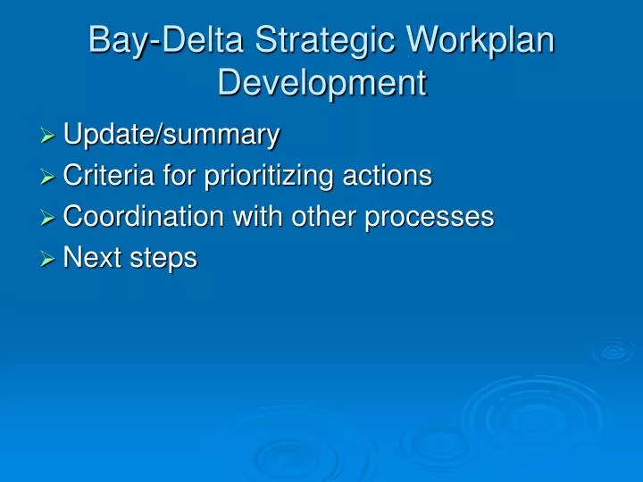 bay delta strategic workplan development