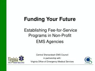 Funding Your Future Establishing Fee-for-Service Programs in Non-Profit EMS Agencies