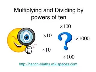 Multiplying and Dividing by powers of ten