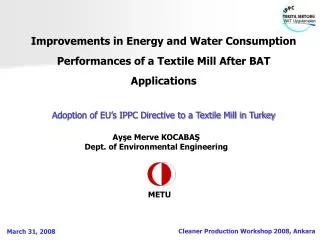 Improvements in Energy and Water Consumption Performances of a Textile Mill After BAT Applications Adoption of EU’s IPPC