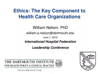 Ethics: The Key Component to Health Care Organizations