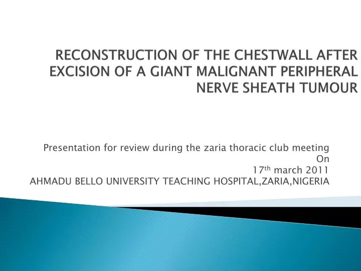 reconstruction of the chestwall after excision of a giant malignant peripheral nerve sheath tumour