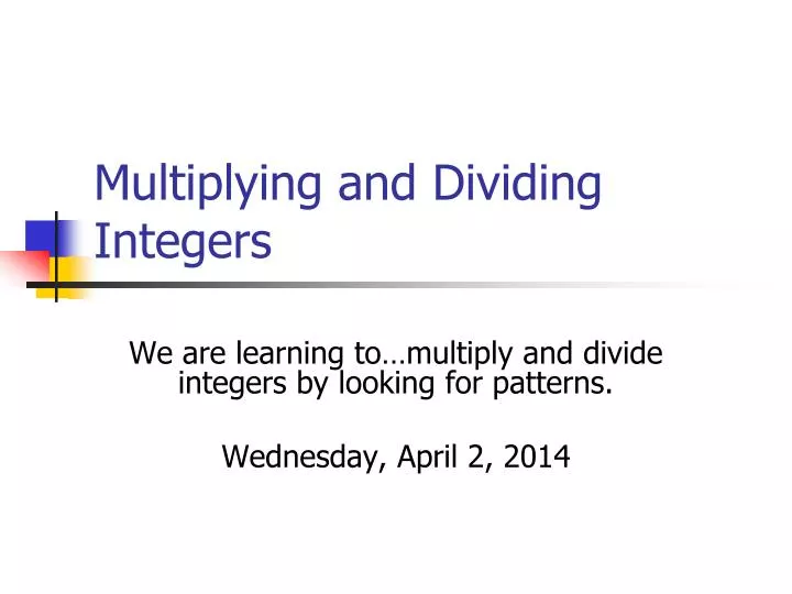 multiplying and dividing integers