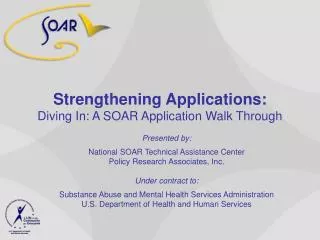 Strengthening Applications: Diving In: A SOAR Application Walk Through