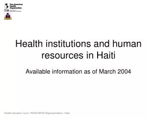 Health institutions and human resources in Haiti