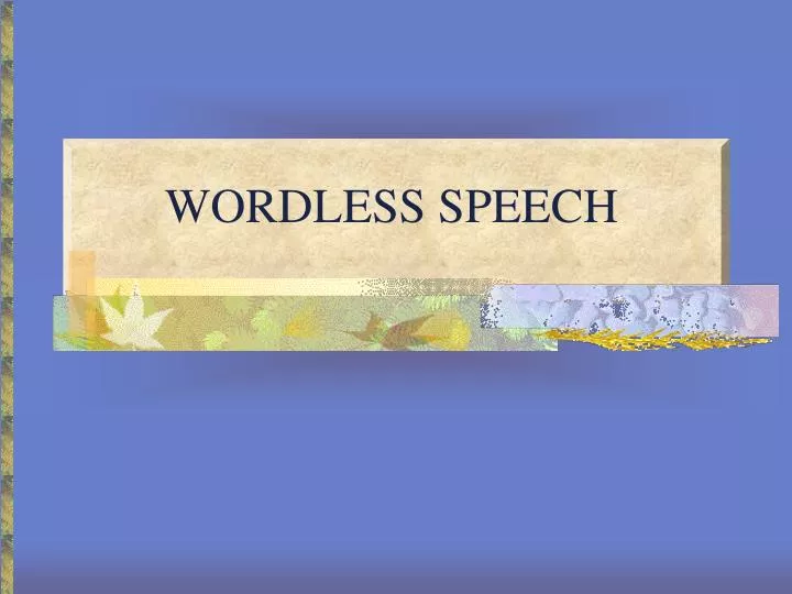 wordless speech
