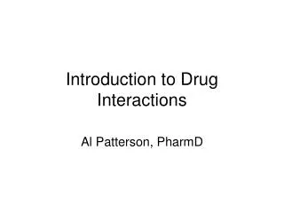 Introduction to Drug Interactions