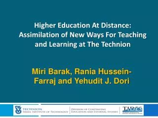 Higher Education At Distance: Assimilation of New Ways For Teaching and Learning at The Technion
