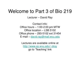 Welcome to Part 3 of Bio 219