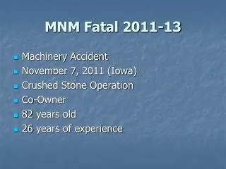 MNM Fatal 2011-13