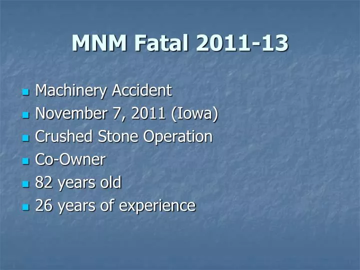 mnm fatal 2011 13