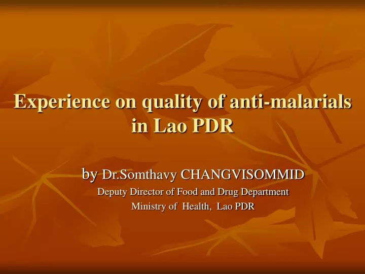 experience on quality of anti malarials in lao pdr