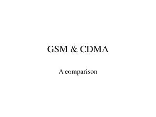 GSM &amp; CDMA