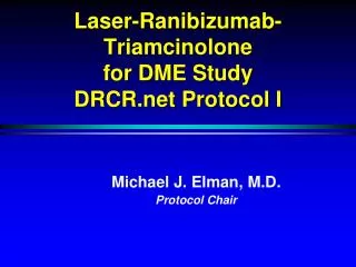 Laser-Ranibizumab-Triamcinolone for DME Study DRCR.net Protocol I