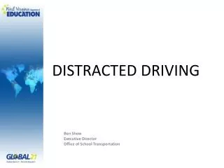 DISTRACTED DRIVING