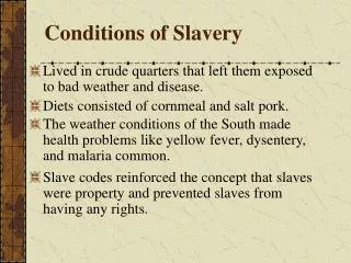 Conditions of Slavery