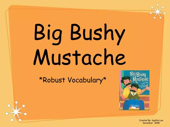 big bushy mustache