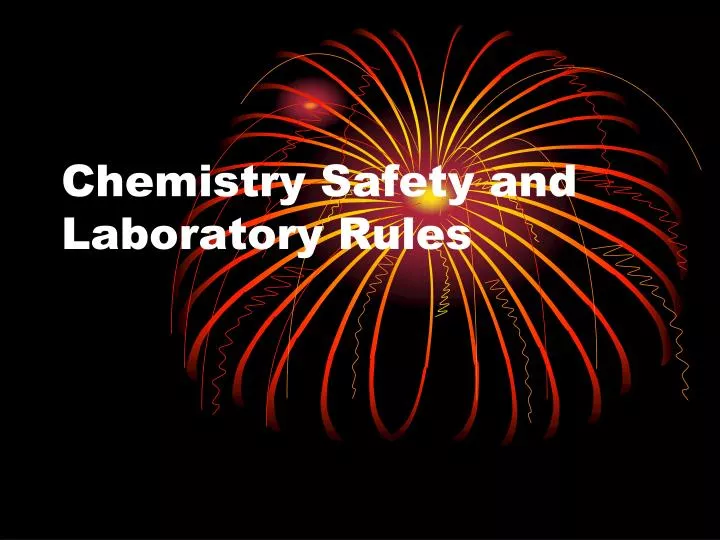 chemistry safety and laboratory rules