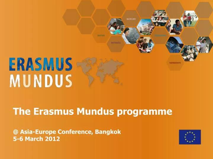 the erasmus mundus programme @ asia europe conference bangkok 5 6 march 2012
