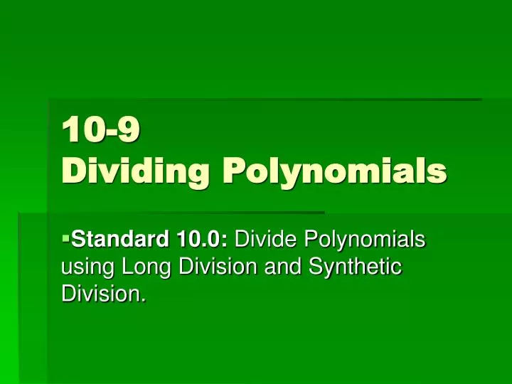 10 9 dividing polynomials