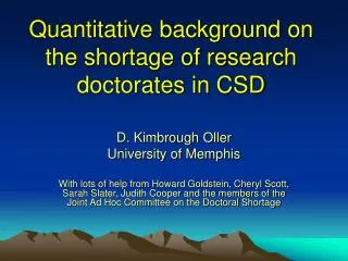 Quantitative background on the shortage of research doctorates in CSD