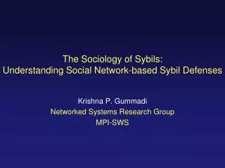 The Sociology of Sybils: Understanding Social Network-based Sybil Defenses