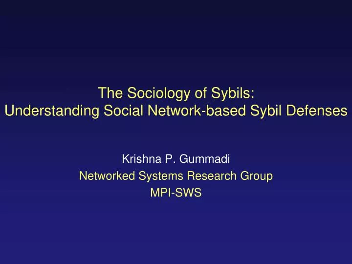 the sociology of sybils understanding social network based sybil defenses