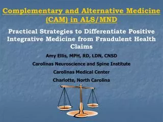Complementary and Alternative Medicine (CAM) in ALS/MND Practical Strategies to Differentiate Positive Integrative Medic