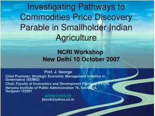 Investigating Pathways to Commodities Price Discovery Parable in Smallholder Indian Agriculture