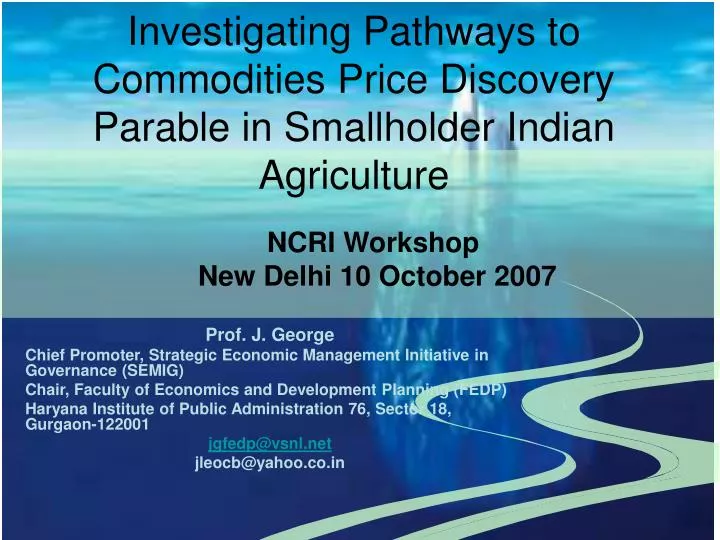 investigating pathways to commodities price discovery parable in smallholder indian agriculture