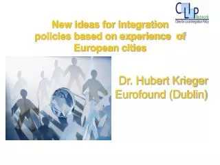 Dr. Hubert Krieger Eurofound (Dublin)