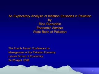 An Exploratory Analysis of Inflation Episodes in Pakistan by Riaz Riazuddin Economic Adviser State Bank of Pakistan