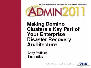 Making Domino Clusters a Key Part of Your Enterprise Disaster Recovery Architecture