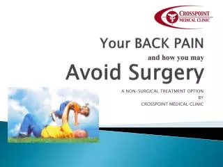 Your BACK PAIN and how you may Avoid Surgery