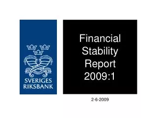 Financial Stability Report 2009:1