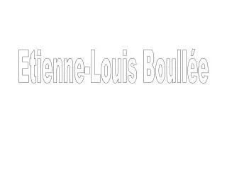 Etienne-Louis Boullée