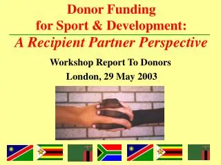 Donor Funding for Sport &amp; Development: A Recipient Partner Perspective
