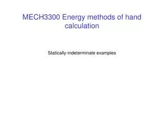 MECH3300 Energy methods of hand calculation