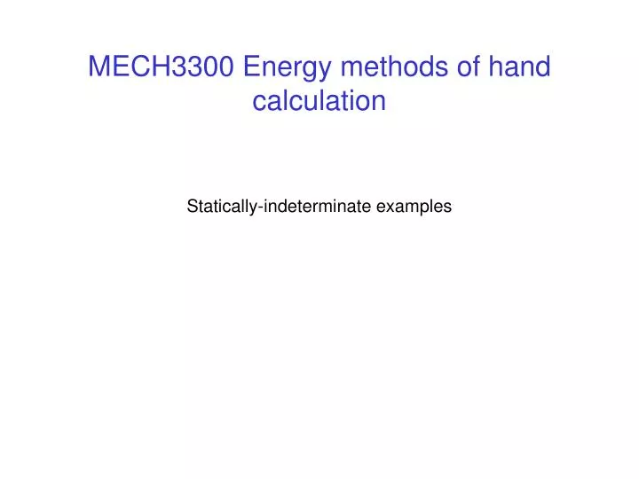 mech3300 energy methods of hand calculation