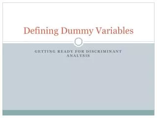 Defining Dummy Variables