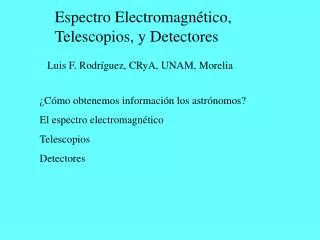 Espectro Electromagnético, Telescopios, y Detectores