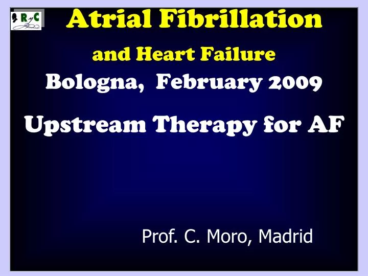atrial fibrillation and heart failure bologna february 2009