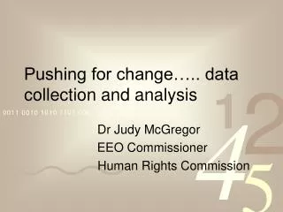 Pushing for change….. data collection and analysis