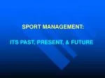 ITS PAST, PRESENT, &amp; FUTURE - slide 1