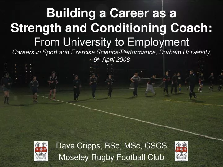 dave cripps bsc msc cscs moseley rugby football club