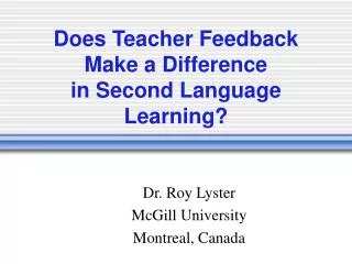 Does Teacher Feedback Make a Difference in Second Language Learning?
