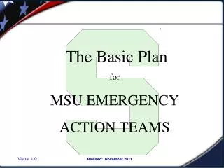 The Basic Plan for MSU EMERGENCY ACTION TEAMS