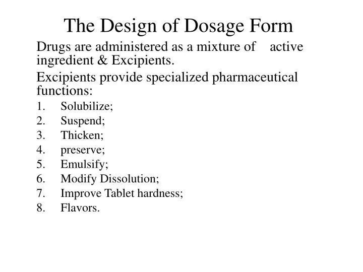 the design of dosage form